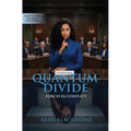 Quantum Divide: Forces in Conflict