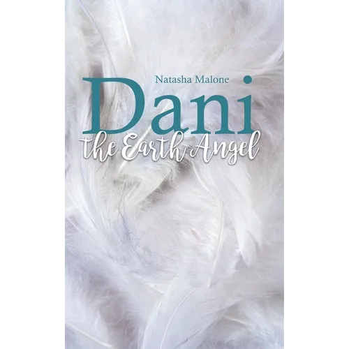 Dani the Earth Angel