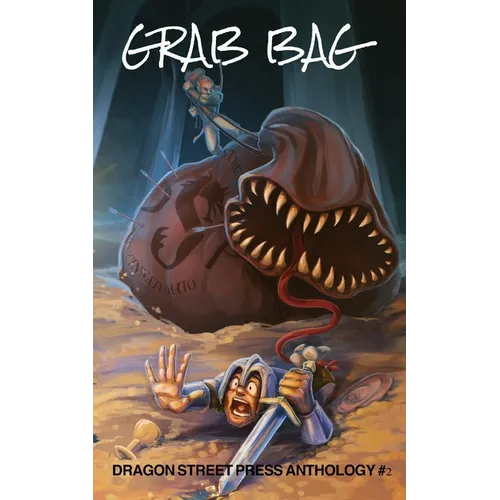 Grab Bag: Dragon Street Press Anthology #2