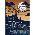 The Ally of Madness and Related Horrors