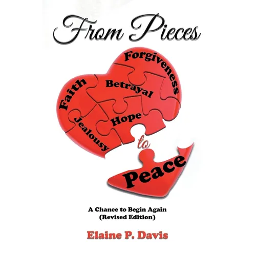 From Pieces to Peace: A Chance to Begin Again (Revised Edition)