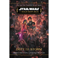Star Wars: The High Republic: Defy the Storm
