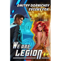 We Are Legion (Book #4): A RealRPG Action Adventure Series