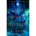 Land of Shadow and Wolves