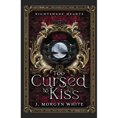 Too Cursed To Kiss