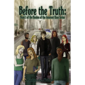 Before the Truth: Book 1 of the Burden of the Innocent Rose Series