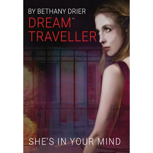 Dream Traveller: She's In Your Mind - Hardcover