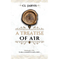 A Treatise of Air: A Thrilling Historical Fantasy