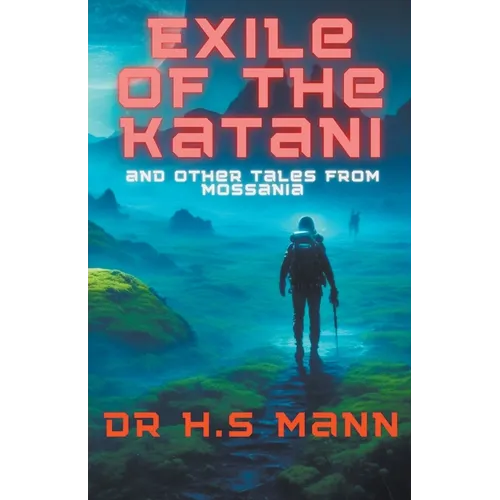 Exile of the Katani and Other Tales from Mossania
