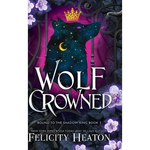 Wolf Crowned: An enemies-to-lovers rejected mate fae / shifter romantasy