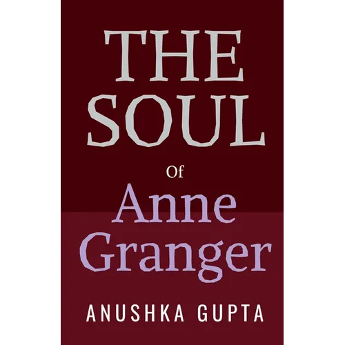 The Soul of Anne Granger