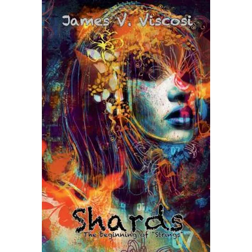Shards: The Beginning of "Strings"