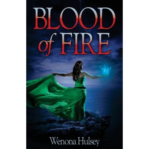 Blood of Fire: Book Two in the Blood Burden Series