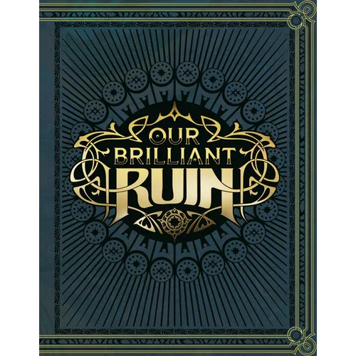 Our Brilliant Ruin Ttrpg Rulebook