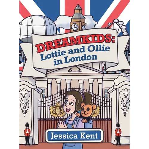Dreamkids: Lottie and Ollie in London - Hardcover