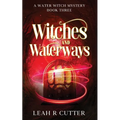 Witches and Waterways