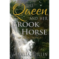 The Queen and her Brook Horse: An Orc Saga Novella