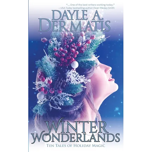 Winter Wonderlands: Ten Tales of Holiday Magic