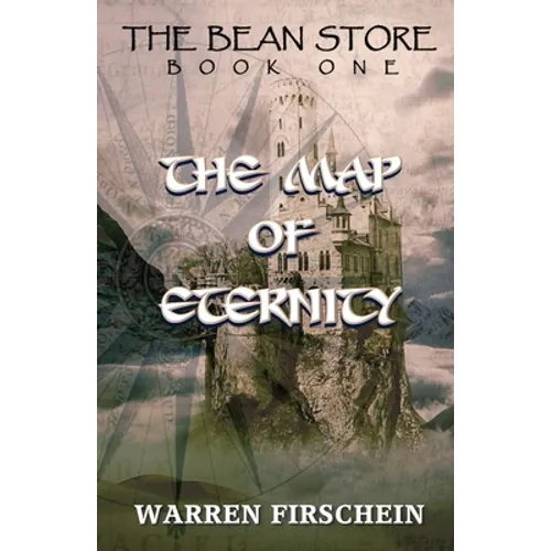 The Bean Store, Book One: The Map of Eternity