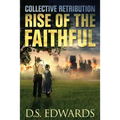 Rise of the Faithful: Collective Retribution