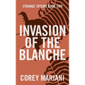 Invasion of the Blanche