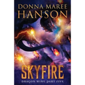 Skyfire: Dragon Wine Part Five