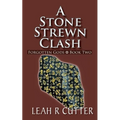 A Stone Strewn Clash