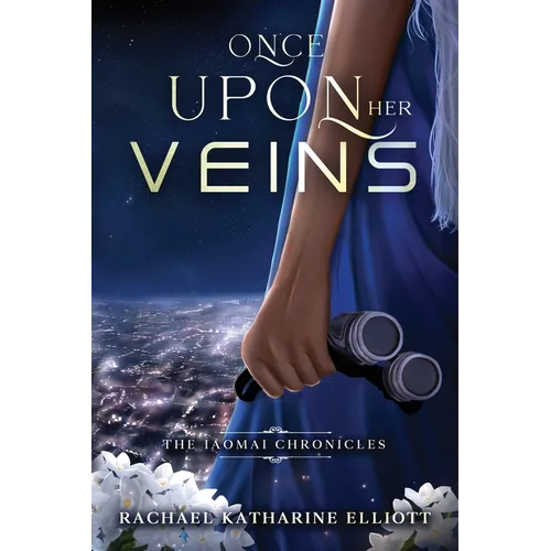 Once Upon Her Veins