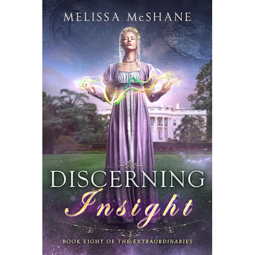 Discerning Insight: Book Eight of The Extraordinaries - Paperback