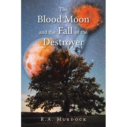 The Blood Moon and the Fall of the Destroyer