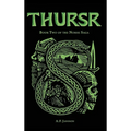 Thursr: Book Two of the Norse Saga