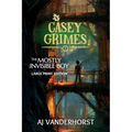 The Mostly Invisible Boy (Large Print): A Middle Grade Fantasy Action Adventure (Casey Grimes Book 1)