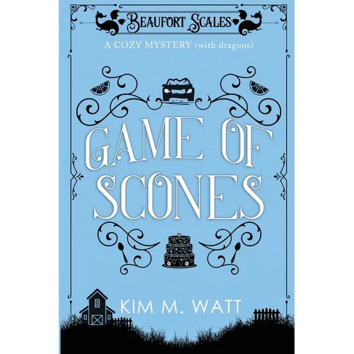 Game of Scones: A Cozy Mystery (With Dragons) - Paperback