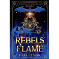 Rebels Flame