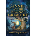 Annie and the Bronze Grimoire