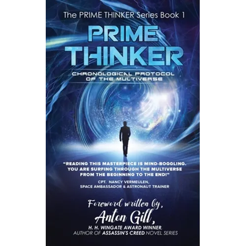 Prime Thinker: Chronological Protocol of the Multiverse