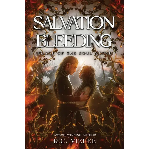 Salvation Bleeding: Forge of the Soul Stone - Paperback