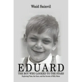 Eduard: The Boy Who Looked To The Stars.