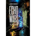 Echo Wars: The Stolen Life