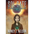 Sol Gate: The Disclosure Files - Book Three