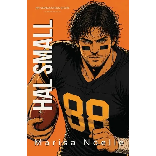 Hal Small: A Coming of Age Sci-fi Dystopian Action Adventure