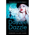 Dayzee Dazzle and the Cadaver Collectors