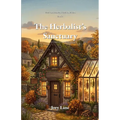 The Herbalist's Sanctuary: Book 1