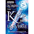 Across the K-pop Universe: A Fantasy Mystery Novel