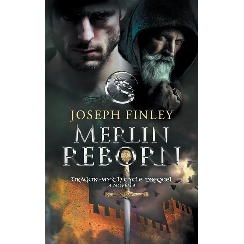 Merlin Reborn: A Novella