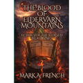 The Blood of Eldervarn Mountains: Echoes of the Cursed Bloodlines