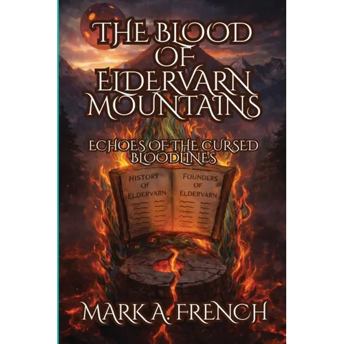 The Blood of Eldervarn Mountains: Echoes of the Cursed Bloodlines