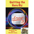 Quitting the Hero Biz, Neighborlee Ohio Book 6
