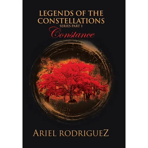 Legends of the Constellations: Constance - Hardcover