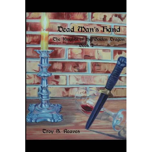 Book 2 Dead Man's Hand: The Knights of the Golden Dragon - Paperback
